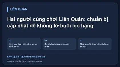Hai người cùng chơi Liên Quân: chuẩn bị cập nhật để không lỡ buổi leo hạng
