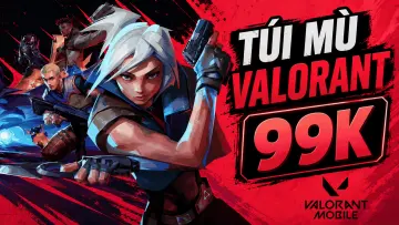 TÚI MÙ VALORANT 99K - phần thưởng 1