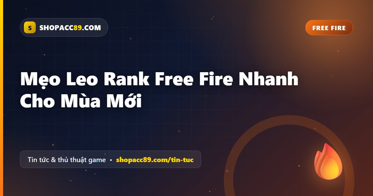 Mẹo Leo Rank Free Fire Nhanh Cho Mùa Mới